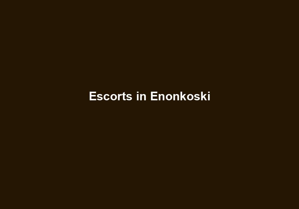 Escorts in Enonkoski
