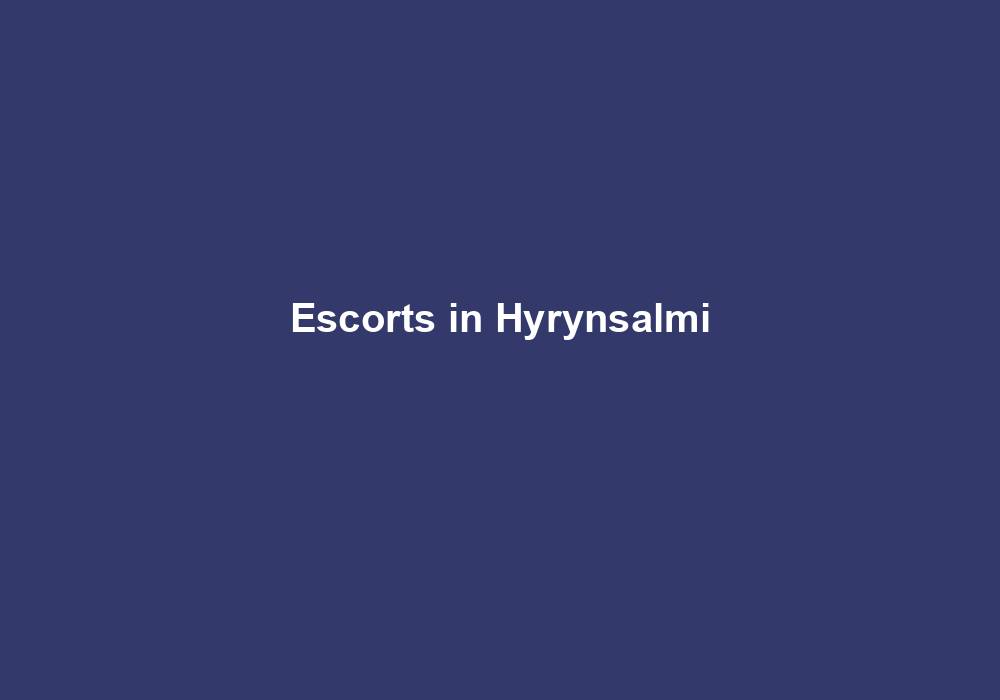 Escorts in Hyrynsalmi