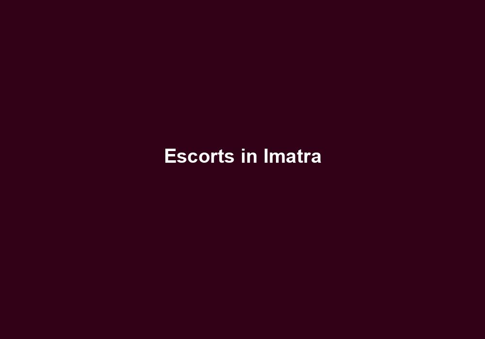 Escorts in Imatra