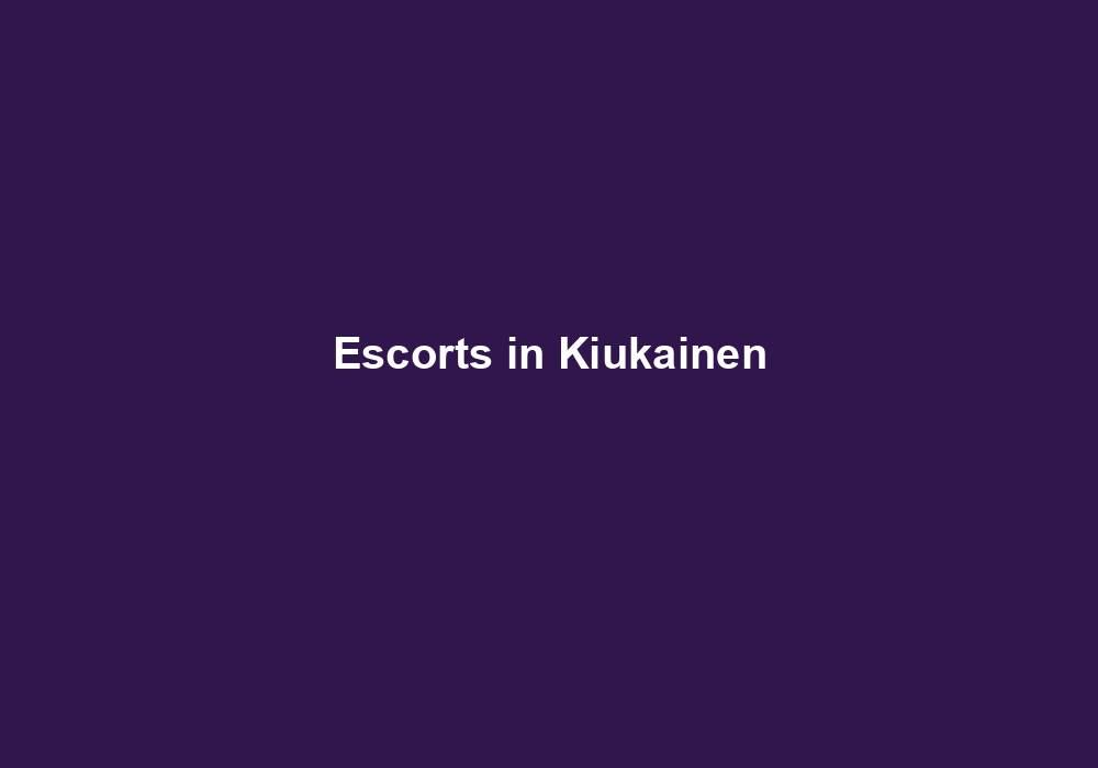 Escorts in Kiukainen