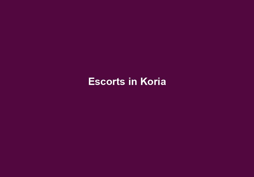 Escorts in Koria