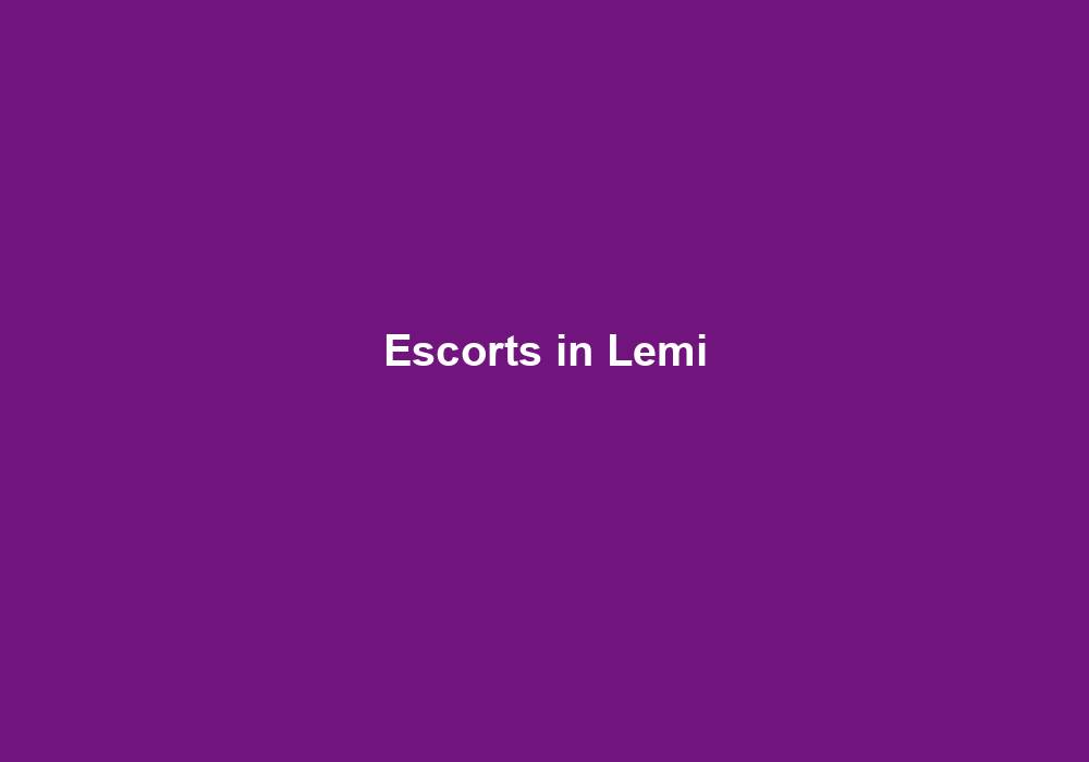 Escorts in Lemi