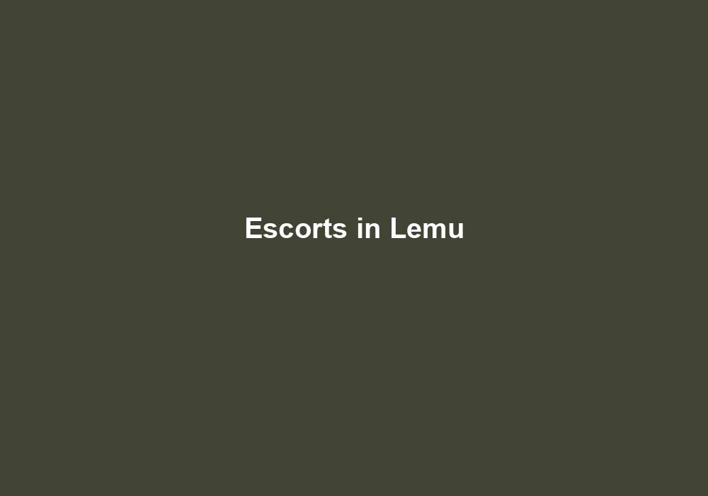 Escorts in Lemu