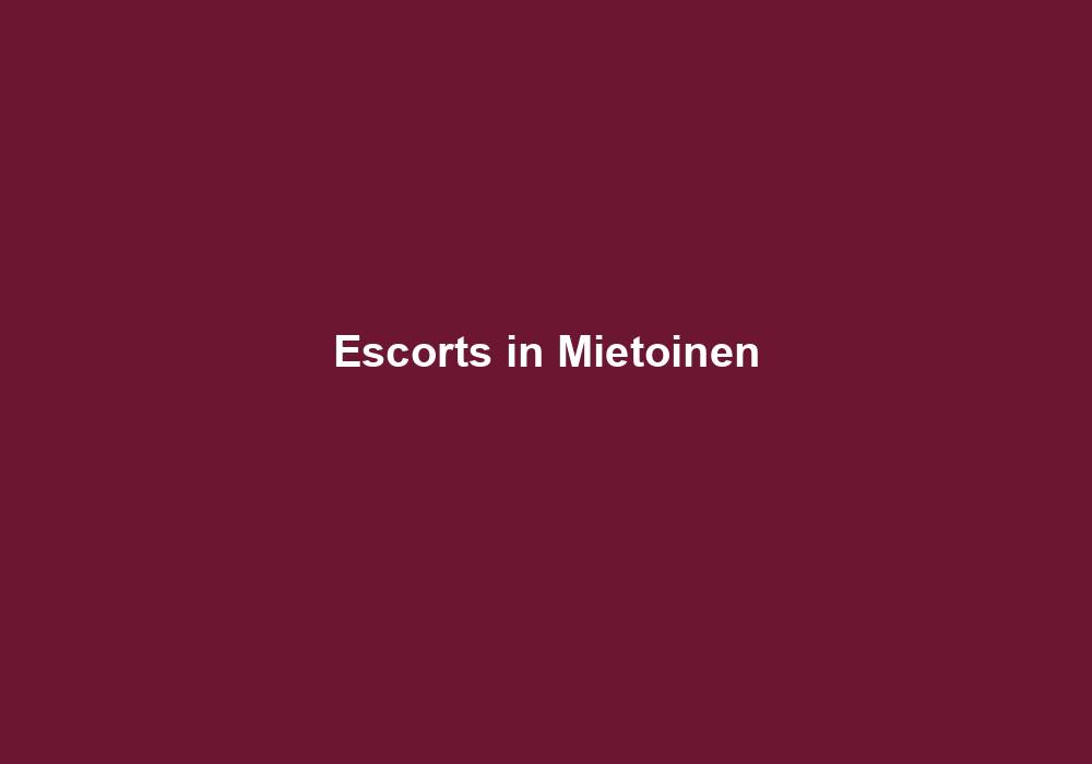 Escorts in Mietoinen