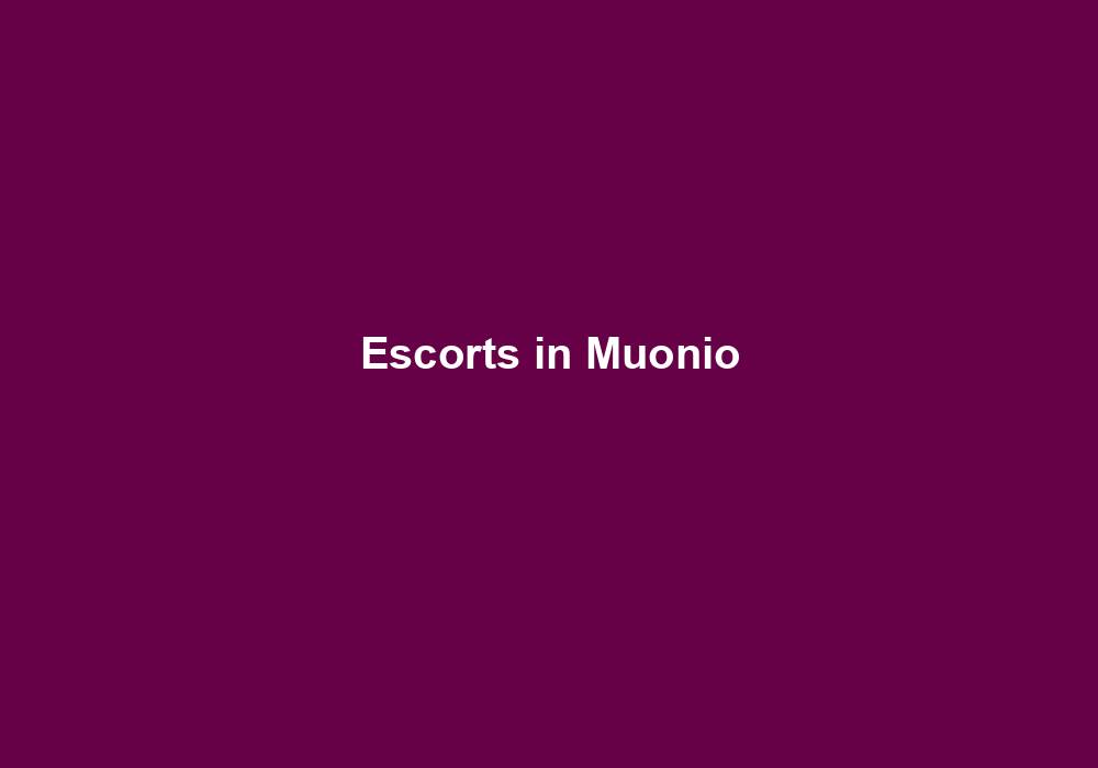 Escorts in Muonio