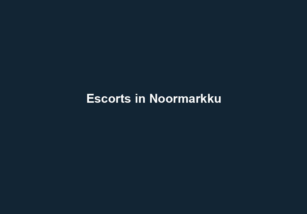 Escorts in Noormarkku