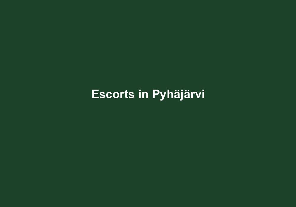 Escorts in Pyhäjärvi