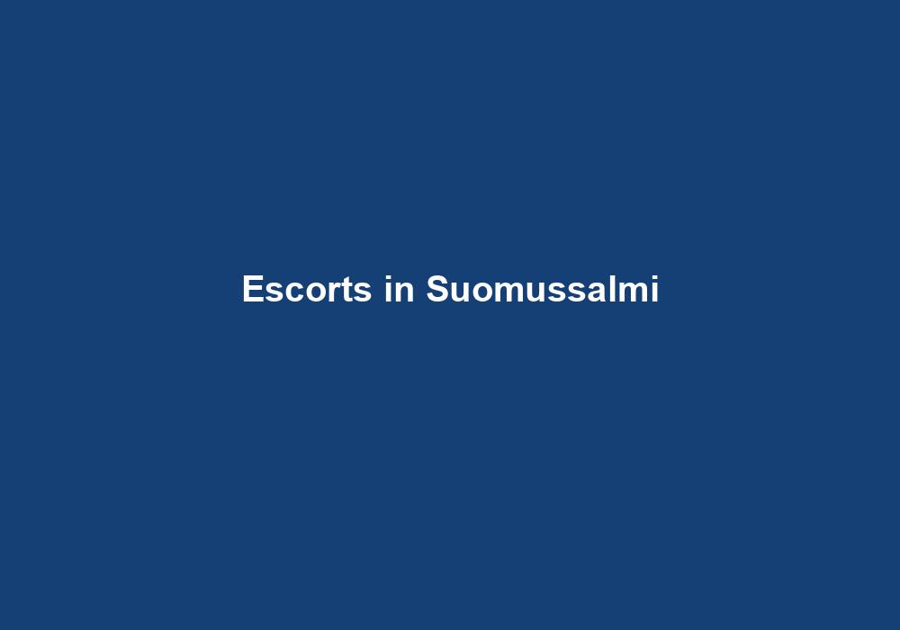 Escorts in Suomussalmi