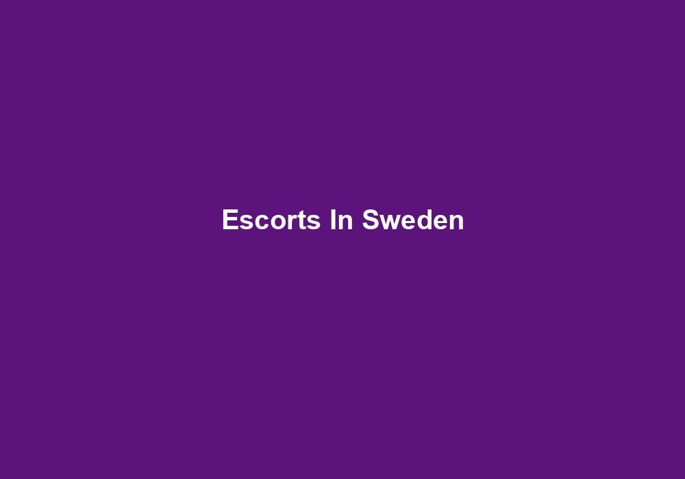Escorts In Sweden