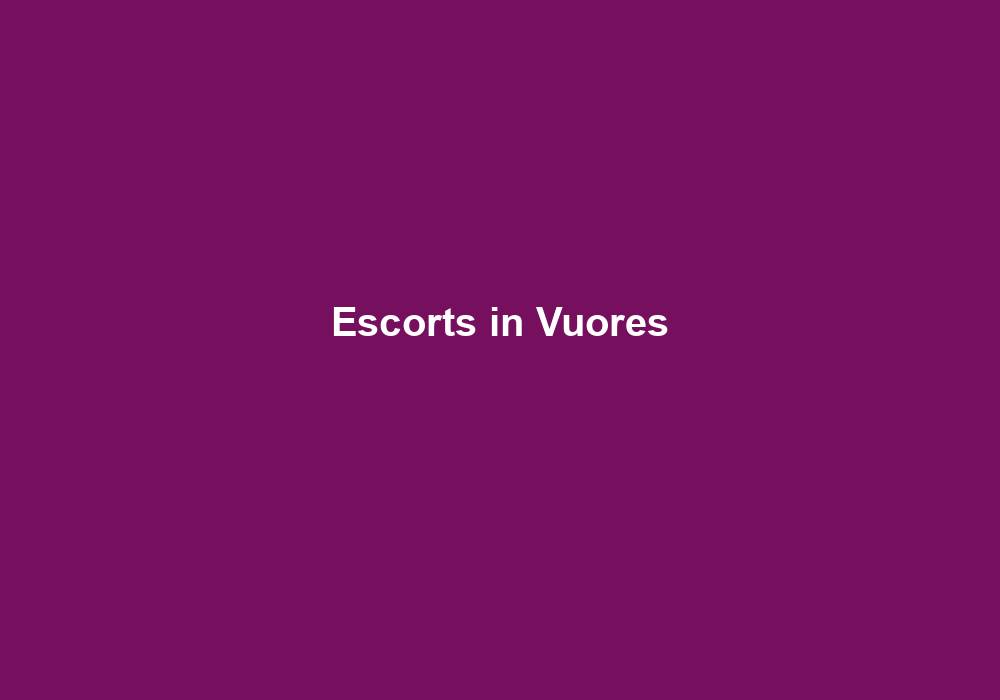 Escorts in Vuores