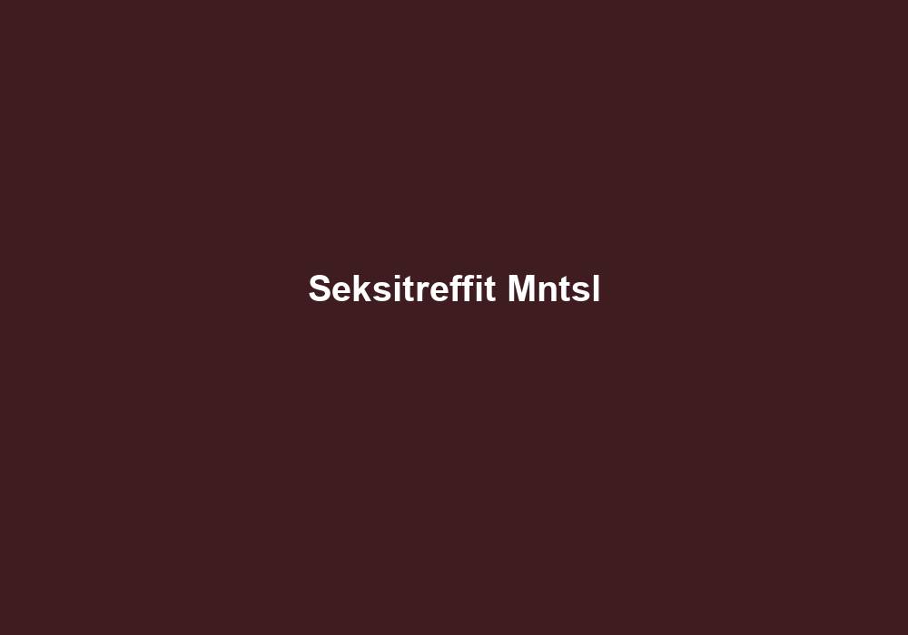 Seksitreffit Mäntsälä
