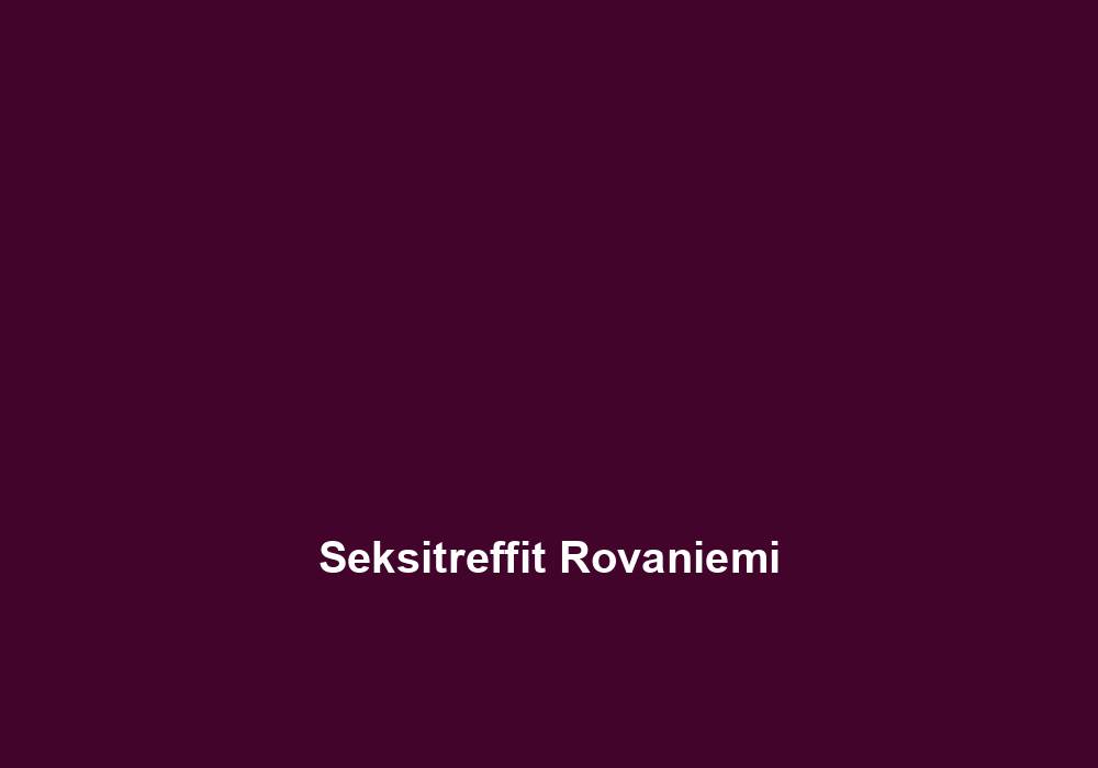 Seksitreffit Rovaniemi
