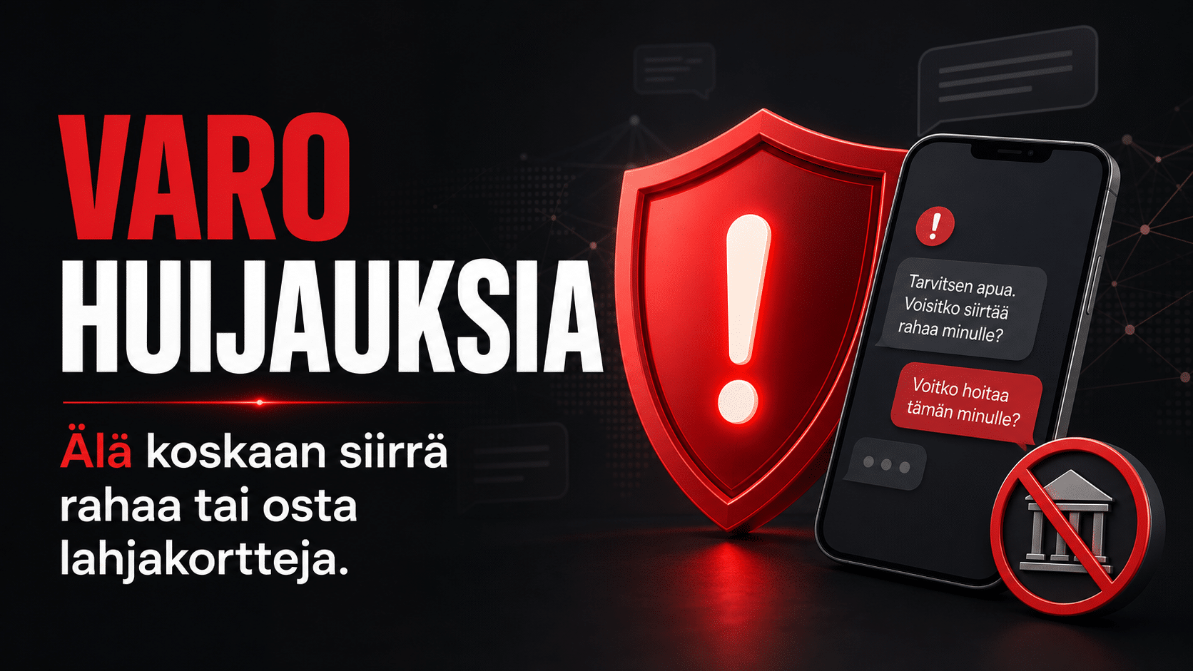 Varo huijauksia ja rahapyyntöjä
